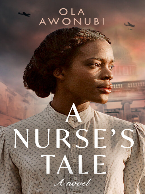 Title details for A Nurse's Tale by Ola Awonubi - Available